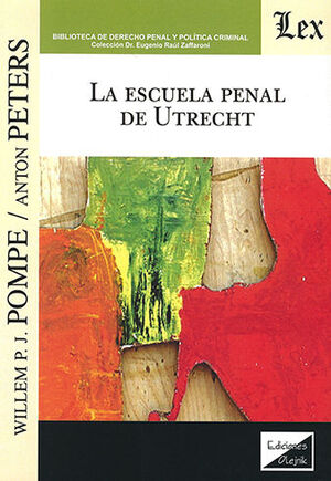 [9789563929232] ESCUELA PENAL DE UTRECHT, LA - 1.ª ED. 2020