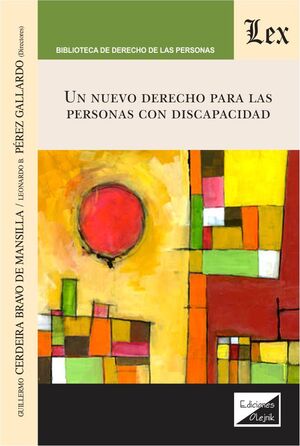 [9789563929218] UN NUEVO DERECHO PARA LAS PERSONAS CON DISCAPACIDAD - 1.ª ED. 2021