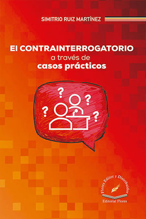 [9786076108963] CONTRAINTERROGATORIO A TRAVÉS DE CASOS PRÁCTICOS, EL - 1.ª ED. 2020, - 2.ª REIMP. 2023