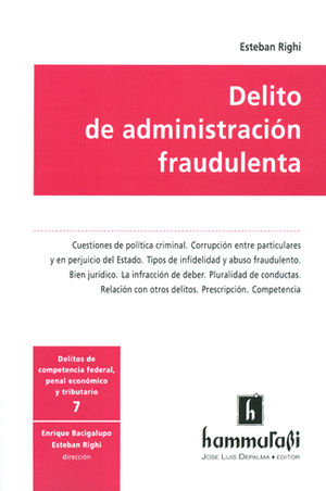 [9789507418280] DELITO DE ADMINISTRACIÓN FRAUDULENTA. VOL. 7
