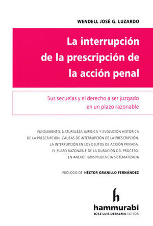 [9789507418792] INTERRUPCIÓN DE LA PRESCRIPCIÓN DE LA ACCIÓN PENAL, LA