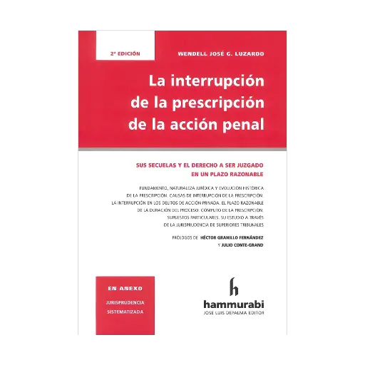 [9789878057736] INTERRUPCIÓN DE LA PRESCRIPCIÓN DE LA ACCIÓN PENAL - 2.ª ED. 2024