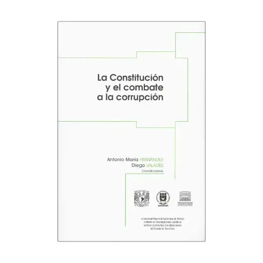 [9786077822837] CONSTITUCIÓN Y EL COMBATE A LA CORRUPCIÓN, LA