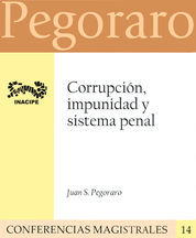 [9789685074902] CORRUPCIÓN, IMPUNIDAD Y SISTEMA PENAL