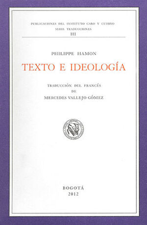 [9789586112697] TEXTO E IDEOLOGÍA
