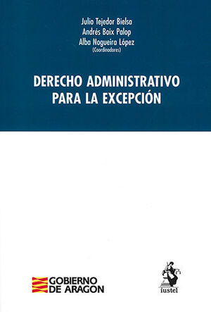 [9788498904482] DERECHO ADMINISTRATIVO PARA LA EXCEPCIÓN - 1.ª ED. 2023