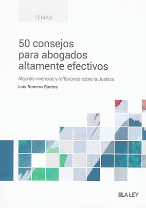 [9788419446800] 50 CONSEJOS PARA ABOGADOS ALTAMENTE EFECTIVOS - 1.ª ED. 2023