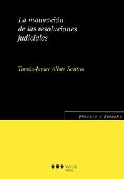 [9788497688642] MOTIVACIÓN DE LAS RESOLUCIONES JUDICIALES, LA