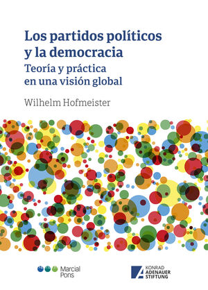 [9788413812205] PARTIDOS POLÍTICOS Y LA DEMOCRACIA, LOS - 1.ª ED. 2021