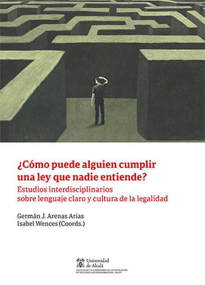 [9788413817415] CÓMO PUEDE ALGUIEN CUMPLIR UNA LEY QUE NADIE ENTIENDE? - 1.ª ED. 2024