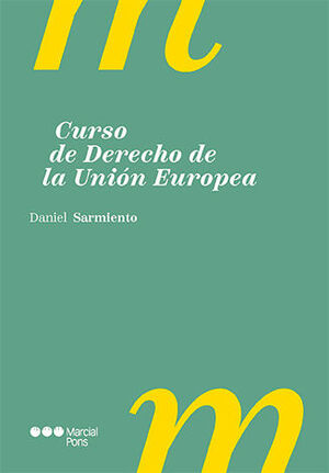 [9788413817491] CURSO DE DERECHO DE LA UNIÓN EUROPEA - 1.ª ED. 2024