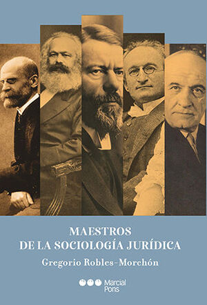 [9788413817125] MAESTROS DE LA SOCIOLOGÍA JURÍDICA - 1.ª ED. 2024