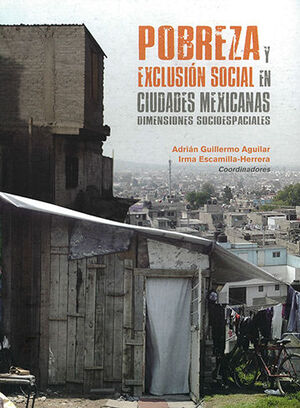 [9786075242705] POBREZA Y EXCLUSIÓN SOCIAL EN CIUDADES MEXICANAS