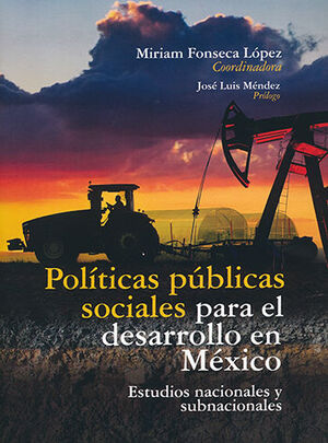 [9786075244471] POLÍTICAS PÚBLICAS SOCIALES PARA EL DESARROLLO EN MÉXICO