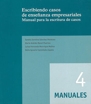 [9789587166750] ESCRIBIENDO CASOS DE ENSEÑANZA EMPRESARIALES