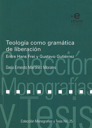 [9789587811827] TEOLOGÍA COMO GRAMÁTICA DE LIBERACIÓN