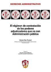 [9788429017472] RÉGIMEN DE CONTRATACIÓN DE LOS PODERES ADJUDICADORES QUE NO SON ADMINISTRACIÓN, EL