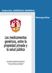 [9788429017557] LOS MEDICAMENTOS GENÉRICOS, ENTRE LA PROPIEDAD PRIVADA Y LA SALUD PÚBLICA