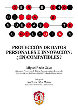 [9788429019100] PROTECCIÓN DE DATOS PERSONALES E INNOVACIÓN: ¿(IN)COMPATIBLES?