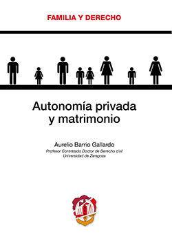 [9788429019490] AUTONOMÍA PRIVADA Y MATRIMONIO