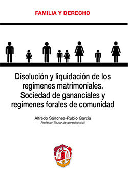[9788429019278] DISOLUCIÓN Y LIQUIDACIÓN DE LOS REGÍMENES MATRIMONIALES. SOCIEDAD DE GANANCIALES