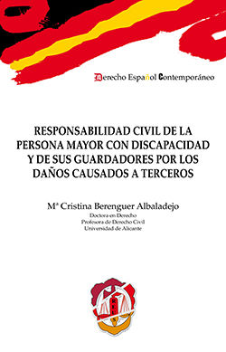 [9788429019452] RESPONSABILIDAD CIVIL DE LA PERSONA MAYOR CON DISCAPACIDAD Y DE SUS GUARDADORES