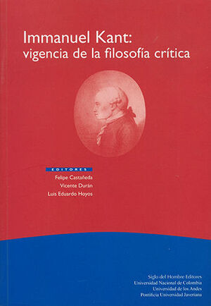 [9789586650922] IMMANUEL KANT VIGENCIA DE LA FILOSOFIA CRITICA