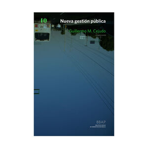 [9786070303531] NUEVA GESTIÓN PÚBLICA. VOL. 10 - 1.ª ED. 2011, 2.ª REIMP. 2019