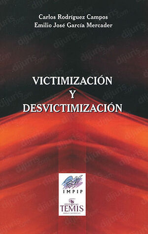 [9789583510250] VICTIMIZACIÓN Y DESVICTIMIZACIÓN. UN ESTUDIO FILOSÓFICO-JURÍDICO Y MULTIDISCIPLINARIO
