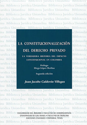 [9789583509834] CONSTITUCIONALIZACIÓN DEL DERECHO PRIVADO, LA