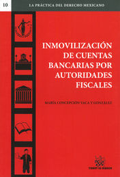 [9788490538371] INMOVILIZACIÓN DE CUENTAS BANCARIAS POR AUTORIDADES FISCALES