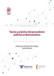 [9788411979849] TEORÍA Y PRÁCTICA DEL PRECEDENTE JUDICIAL EN IBEROAMÉRICA