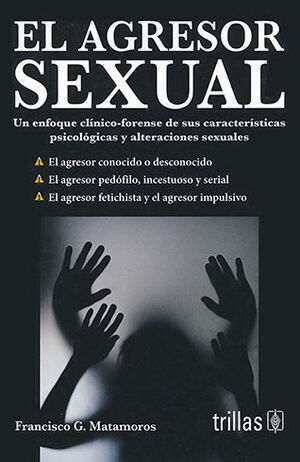 [9786071718419] AGRESOR SEXUAL, EL -  1.ª ED. 2014