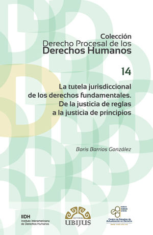 [9786079389505] TUTELA JURISDICCIONAL DE LOS DERECHOS FUNDAMENTALES, LA. NO. 14
