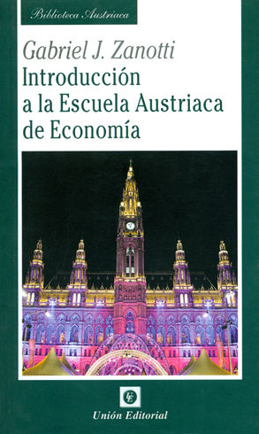 [9788472095878] INTRODUCCIÓN A LA ESCUELA AUSTRIACA DE ECONOMÍA