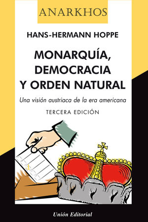 [9788472095991] MONARQUÍA, DEMOCRACIA Y ORDEN NATURAL