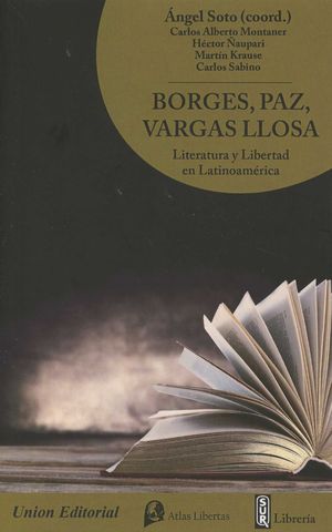 [9788472096554] BORGES PAZ VARGAS LLOSA LITERATURA Y LIBERTAD EN LATINOAMER