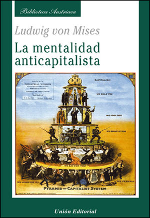 [9788472095434] MENTALIDAD ANTICAPITALISTA, LA
