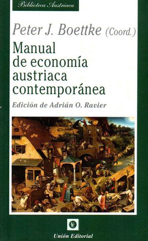 [9788472097087] MANUAL DE ECONOMÍA AUSTRIACA CONTEMPORÁNEA