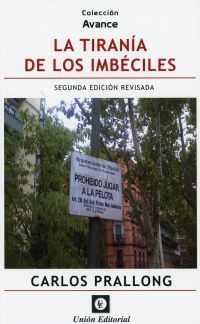 [9788472097261] TIRANIA DE LOS IMBECILES. SEGUNDA EDICIÓN