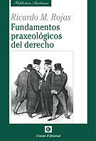 [9788472097384] FUNDAMENTOS PRAXEOLOGICOS DEL DERECHO