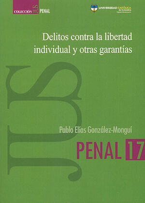 [9789588934846] DELITOS CONTRA LA LIBERTAD INDIVIDUAL Y OTRAS GARANTIAS