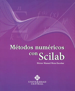 [9789582602109] MÉTODOS NUMÉRICOS CON SCILAB
