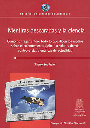 [9789587145557] MENTIRAS DESCARADAS Y LA CIENCIA