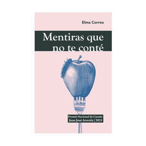 [9786075712499] MENTIRAS QUE NO TE CONTÉ - 1.ª ED. 2021, 2.ª REIMP. 2023