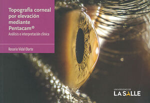 [9789585400436] TOPOGRAFIA CORNEAL POR ELEVACION  MEDIANTE PENTACAM