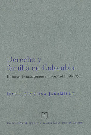[9789586958530] DERECHO Y FAMILIA EN COLOMBIA