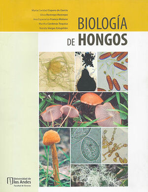 [9789586957014] BIOLOGÍA DE HONGOS