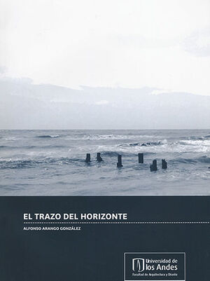 [9789587745672] TRAZO DEL HORIZONTE, EL