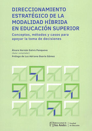[9789587747812] DIRECCIONAMIENTO ESTRATEGICO DE LA MODALIDAD HIBRIDA EN EDUCACION SUPERIOR
